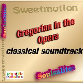 Gregorian in the Opera